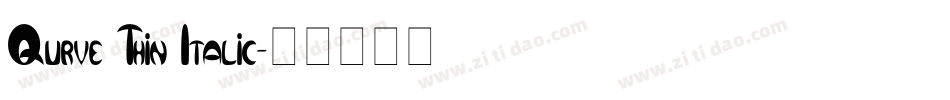 Qurve Thin Italic字体转换